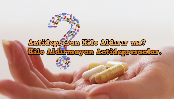 antidepresan kilo antidepresan kilo Antidepresanlar Kilo Aldırır mı, Hangi İlaçlar Kilo Aldırmaz? antidepresan