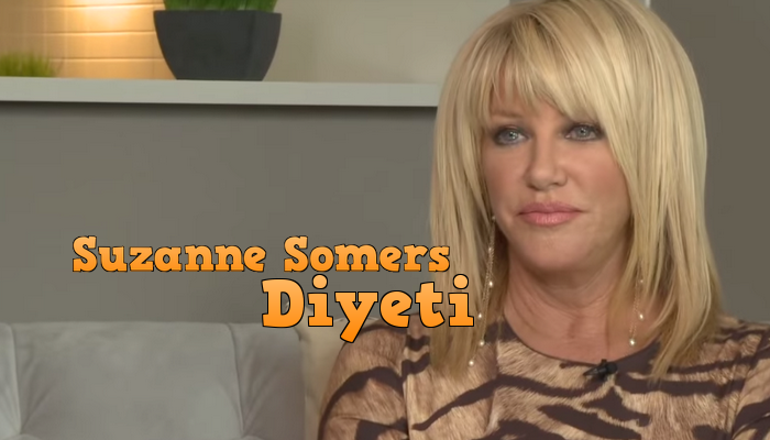Suzanne Somers Diyet listesi suzanne somers diyeti Suzanne Somers Diyeti Suzanne Somers Diyeti