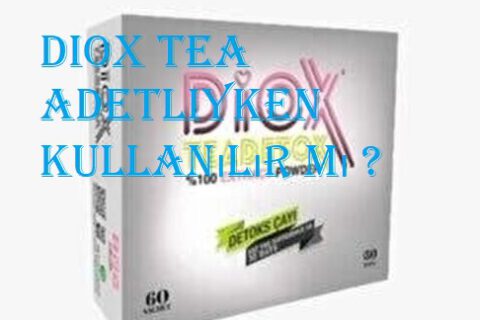 Diox Tea adetliyken kullanılır mı ?  Diox Tea adetliyken kullanılır mı ? diox tea adetliyken 480x320