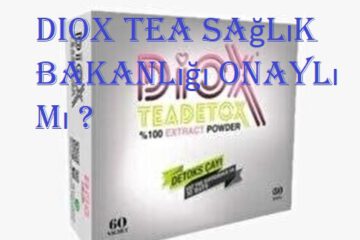 Diox Tea Sağlık Bakanlığı onaylı mı ?  Diox Tea Sağlık Bakanlığı onaylı mı ? diox tea saglik bakanligi 360x240