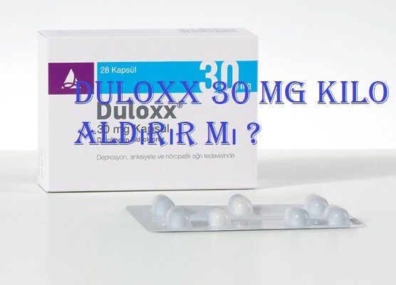 Duloxx 30 mg kilo aldırır mı  Duloxx 30 mg kilo aldırır mı ? duloxx kilo 556x400