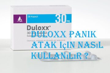 Duloxx panik atak  Duloxx panik atak için nasıl kullanılır ? duloxx panik 360x240