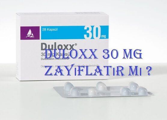 Duloxx 30 mg zayıflatır mı ?  Duloxx 30 mg zayıflatır mı ? duloxx zayiflatir mi 556x400