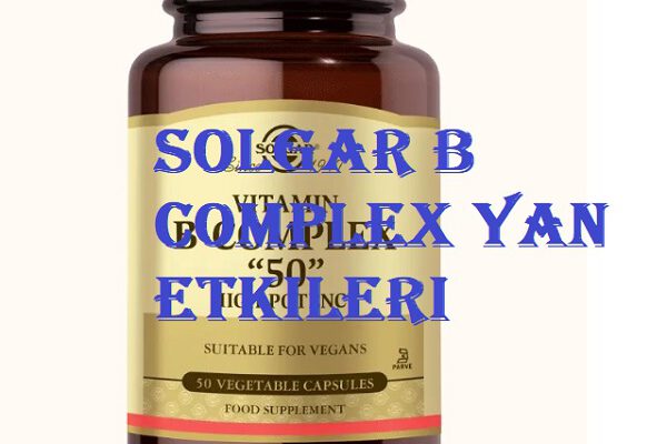 Solgar B Complex yan etkileri  Solgar B Complex yan etkileri b komplex yan etkileri 600x400