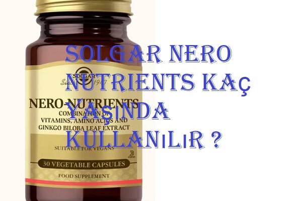 Solgar Nero Nutrients kaç yaşında kullanılır  Solgar Nero Nutrients kaç yaşında kullanılır ? nero kac yas 600x400